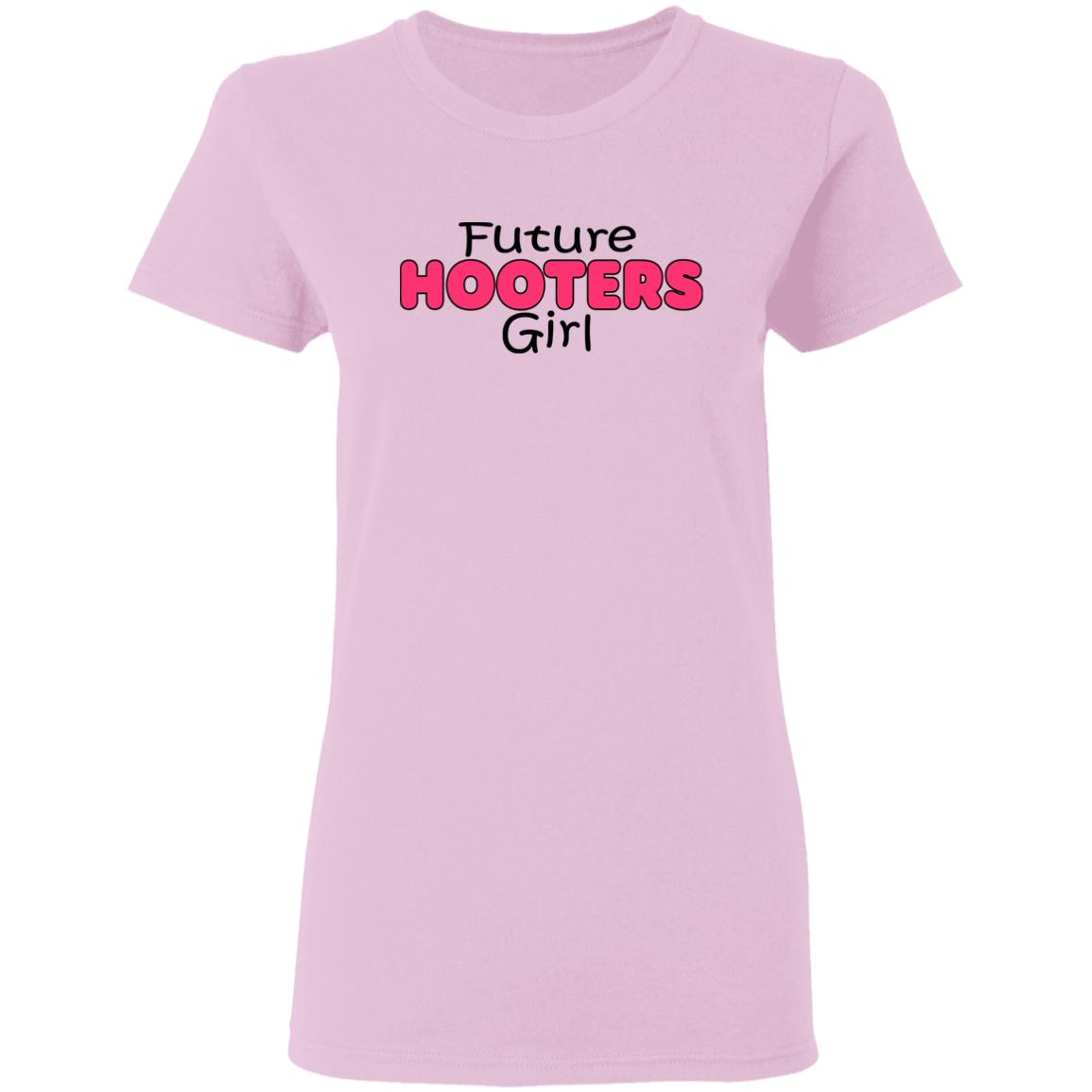 Future Hooters Girl Shirt Future Hooters Girl Shirt