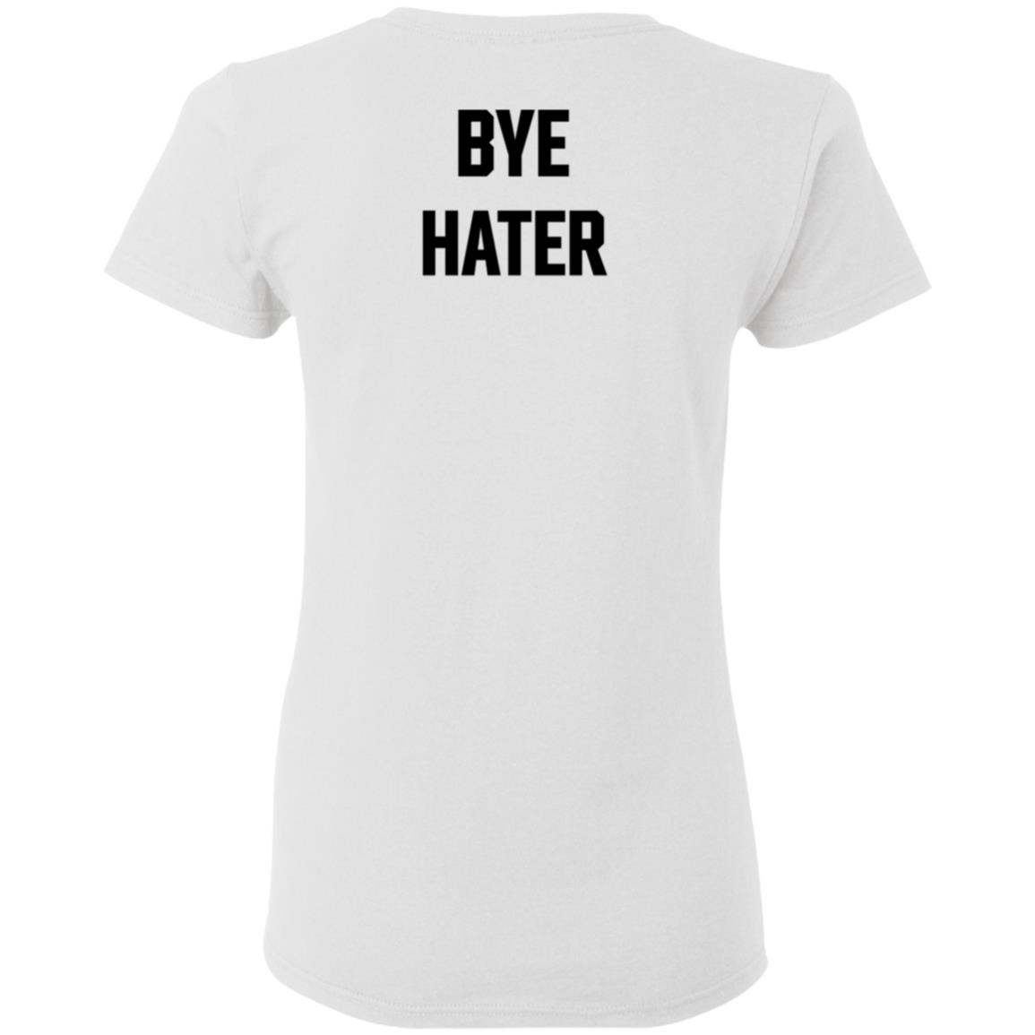 Hi Hater Bye Hater T Shirt Funny Haters Meme Shirt Briotee