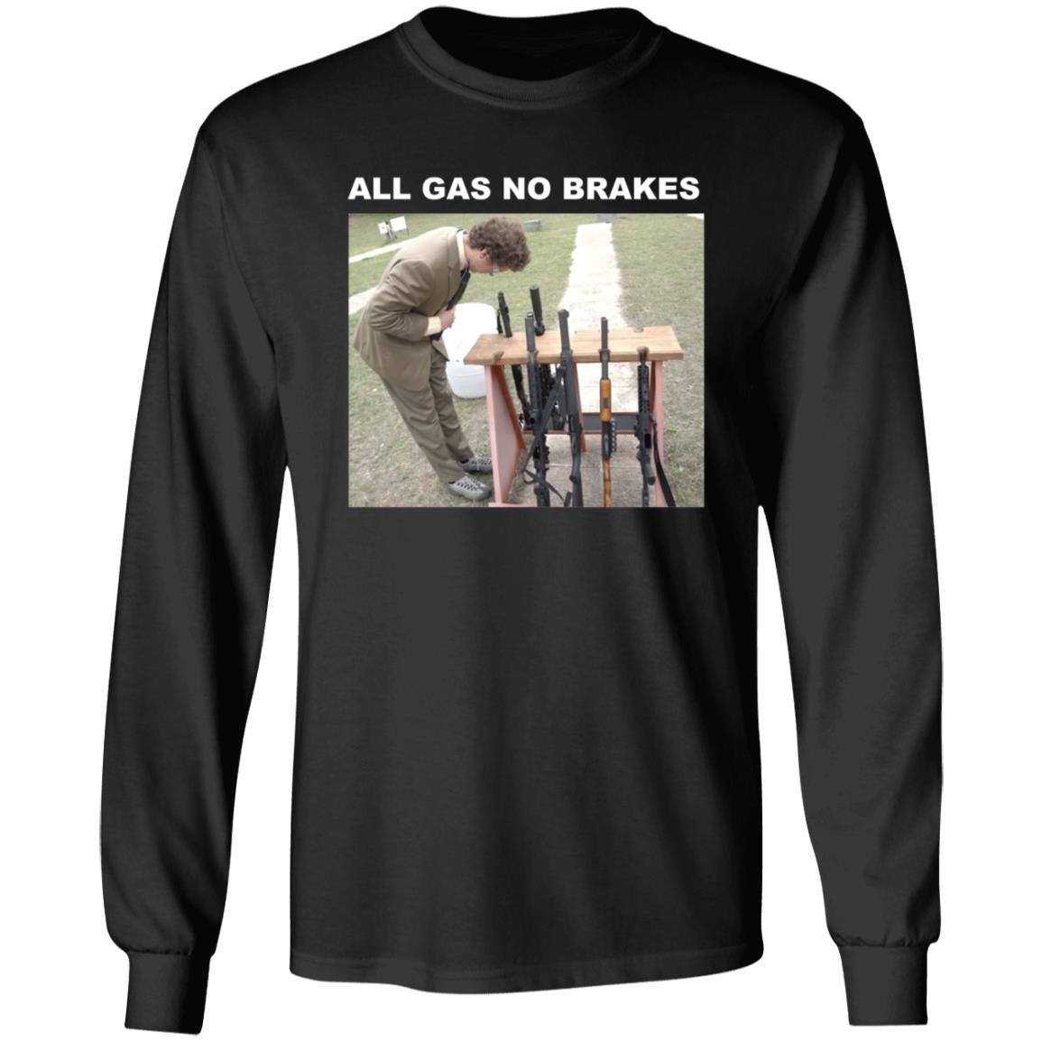 All Gas No Brakes Merch Rifle Tee All Gas No Brakes Merch Rifle Tee