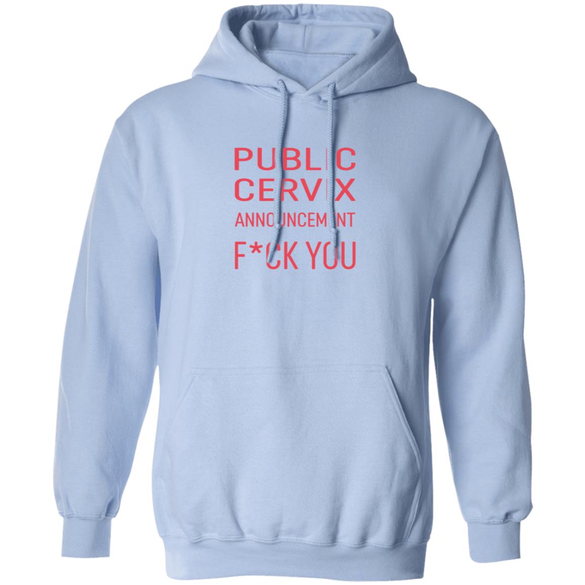 Public Cervix Announcement Fuck You Shirt Public Cervix Announcement Fuck You Shirt