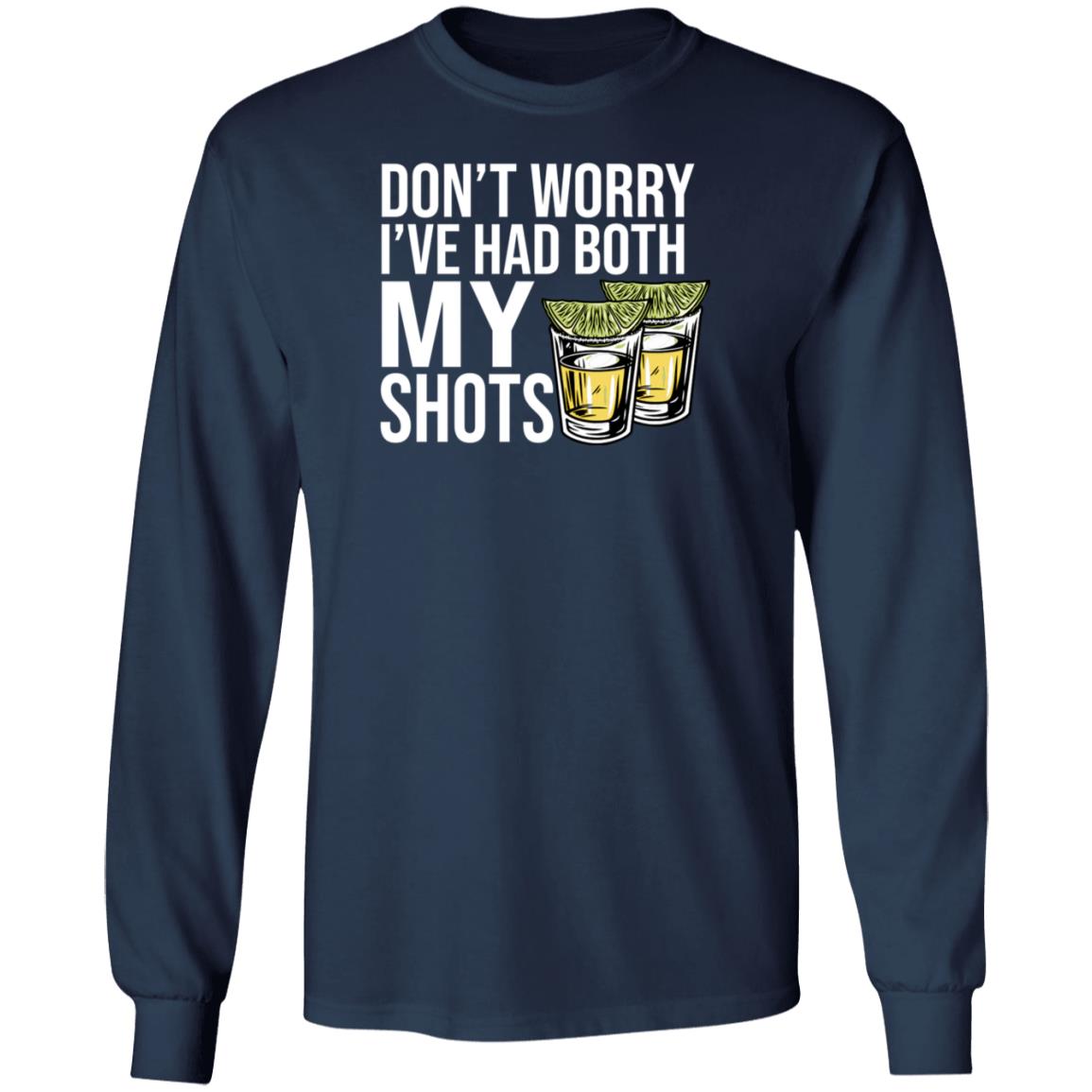Billy Bobs Texas Shop BBT Don't Worry I've Had Both My Shots Shirt Billy Bobs Texas Shop BBT Don't Worry I've Had Both My Shots Shirt