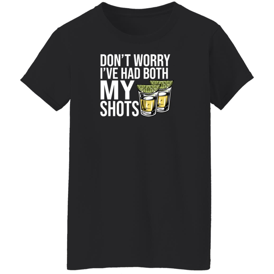 Billy Bobs Texas Shop BBT Don't Worry I've Had Both My Shots Shirt Billy Bobs Texas Shop BBT Don't Worry I've Had Both My Shots Shirt