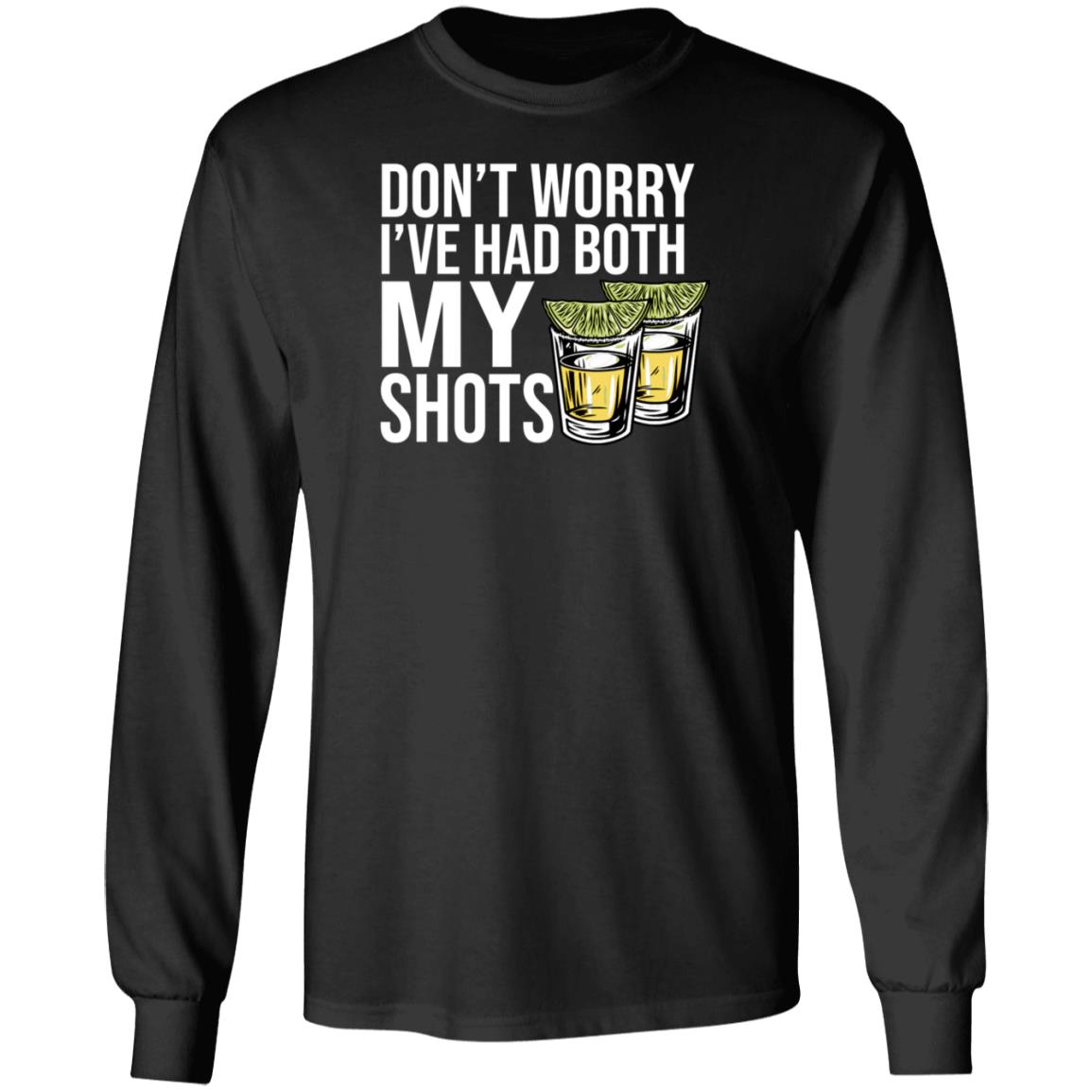 Billy Bobs Texas Shop BBT Don't Worry I've Had Both My Shots Shirt Billy Bobs Texas Shop BBT Don't Worry I've Had Both My Shots Shirt