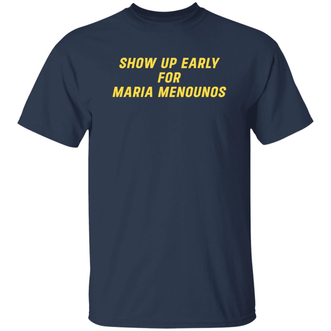 Super Yaki Shop Show Up Early For Maria Menounos Shirt Maria Menounos Super Yaki Shop Show Up Early For Maria Menounos Shirt Maria Menounos